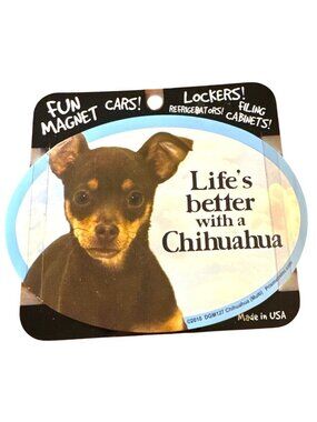 Lifes Better With A Chihuahua Oval Magnet For Cars Lockers Frig USA 2010 DGM127